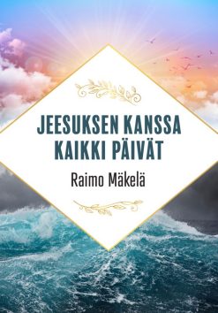 Jeesuksen kanssa kaikki päivät