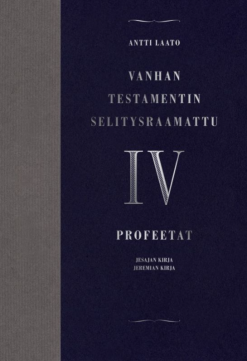 Vanhan testamentin selitysraamattu IV — Profeetat