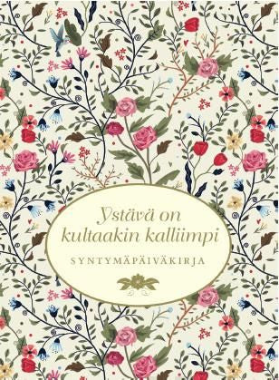 Ystävä on kultaakin kalliimpi